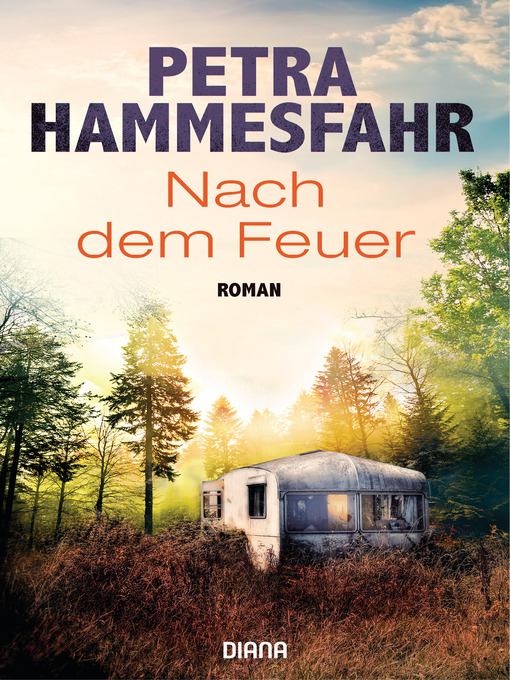 Title details for Nach dem Feuer by Petra Hammesfahr - Available